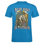 still have all ten fingers t-shirt (Cloth)